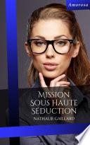 Mission sous haute séduction