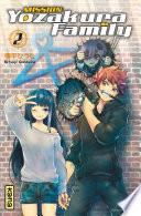 Mission: Yozakura family - Tome 2