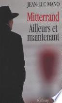 Mitterrand, ailleurs et maintenant