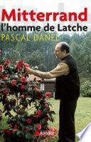 Mitterrand l'homme de Latche