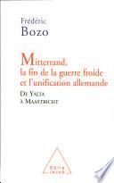 Mitterrand, la fin de la Guerre froide et l'unification allemande