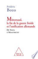 Mitterrand, la fin de la guerre froide et l’unification allemande