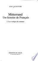 Mitterrand: Les vertiges du sommet