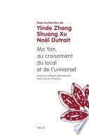 Mo Yan : au croisement du local et de l'universel. (Actes du colloque international Paris-Aix, 2013-