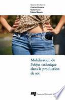 Mobilisation de l'objet technique dans la production de soi