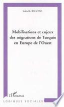 Mobilisations et enjeux des migrations de Turquie en Europe de l'ouest