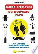 Mode d'emploi du nouveau papa aux toilettes