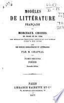 Modèles de littérature française ou Morceaux choisis en prose et en verse des meilleurs écrivains depuis le XVIe siécle jusqu'a nos jours