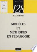 Modèles et méthodes en pédagogie