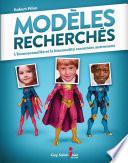 Modèles recherchés