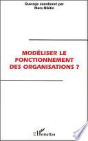 Modéliser le fonctionnement des organisations ?