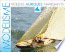 Modélisme - Voiliers Auriques Navigants
