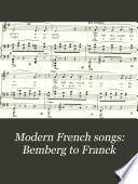 Modern French songs: Bemberg to Franck