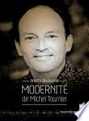 Modernité de Michel Tournier