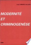 Modernité et criminogenèse