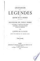 Moeurs et coutumes. Language. Locutions locales. Dictions. Proverbes. Légendes historiques