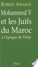 Mohammed V et les Juifs du Maroc à l'époque de Vichy