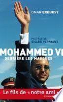 Mohammed VI, derrière les masques