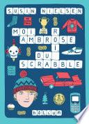 Moi, Ambrose, roi du Scrabble
