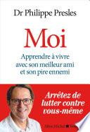 MOI - Apprendre à vivre avec son meilleur ami et son pire ennemi