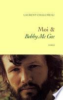 Moi & «Bobby Mc Gee»