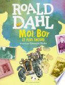 Moi, Boy. Et plus encore