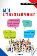 Moi, citoyen de la République