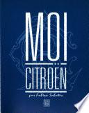 Moi, Citroën