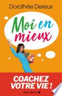 Moi en mieux