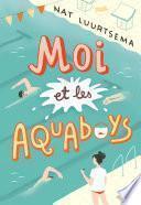 Moi et les Aquaboys