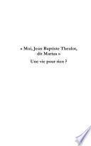 Moi Jean Baptiste Theulot, dit Marius