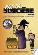 Moi, la sorcière