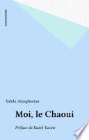 Moi, le Chaoui
