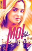 Moi, Lola - tome 1
