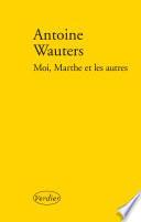 Moi, Marthe et les autres