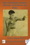 Moi, Monsieur Lacasa Manuel, Entraineur de Boxe