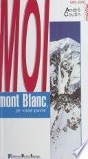 Moi, mont Blanc