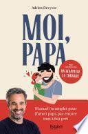 Moi, papa