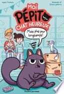 Moi, Pépito, chat heureux