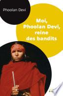 Moi, Phoolan Devi, reine des bandits