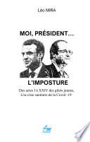 Moi président... L'imposture