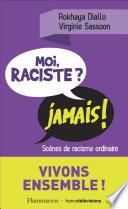 Moi, raciste ? Jamais !