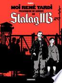 Moi René Tardi, prisonnier de guerre au Stalag IIB (Tome 1)