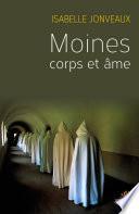 Moines, corps et âmes