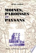 Moines, paroisses et paysans