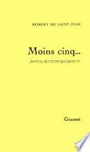 Moins cinq...