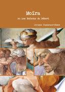 Moïra ou Les Enfants du Désert