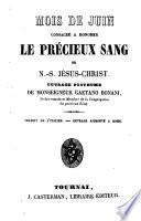 Mois de Juin consacré à honorer le précieux sang de N.-S. Jésus-Christ