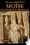 Moise Le Pharaon Rebelle