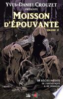 Moisson d'épouvante — volume 2